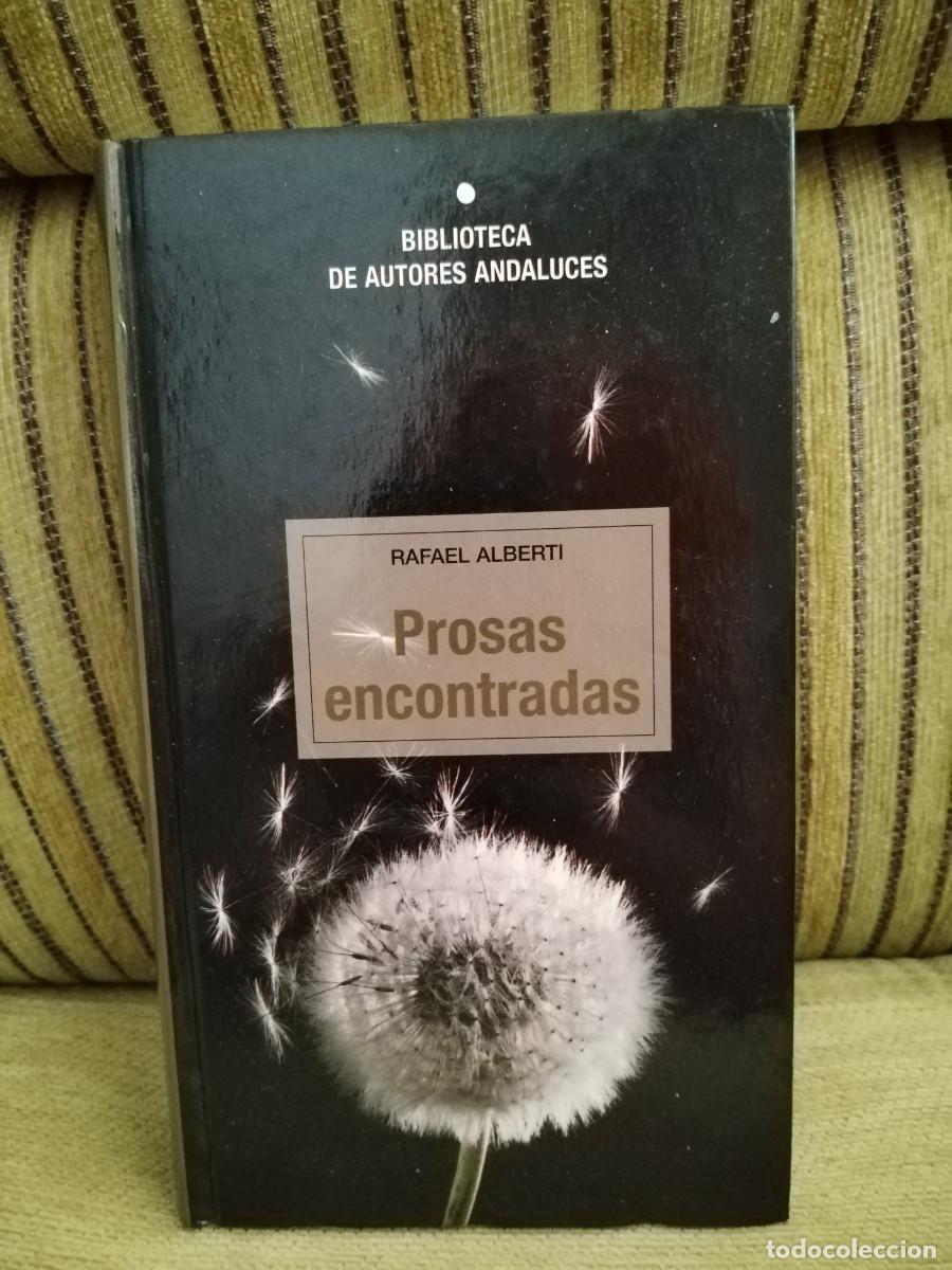 Libros de segunda mano: PROSAS ENCONTRADAS Rafael Alberti - Foto 1