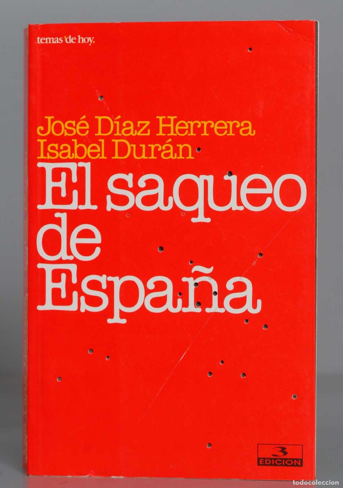 Libros de segunda mano: El saqueo de Espa&ntilde;a. D&iacute;az Herrera - Foto 1