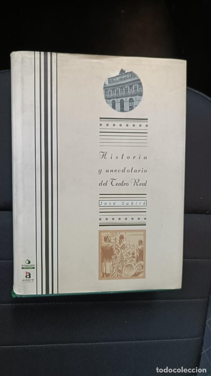 Libros de segunda mano: Historia y anecdotario del teatro real - Foto 1