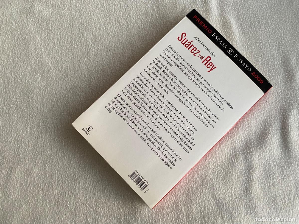 Libros de segunda mano: Su&aacute;rez y el Rey - Abel Hern&aacute;ndez (Espasa) - Foto 3