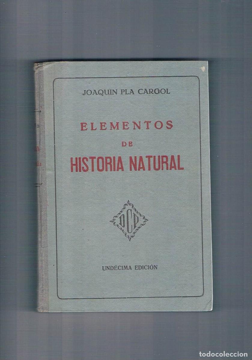 Libros de segunda mano: Elementos de historia natural Joaquin Pla Cargol 1943 - Foto 1
