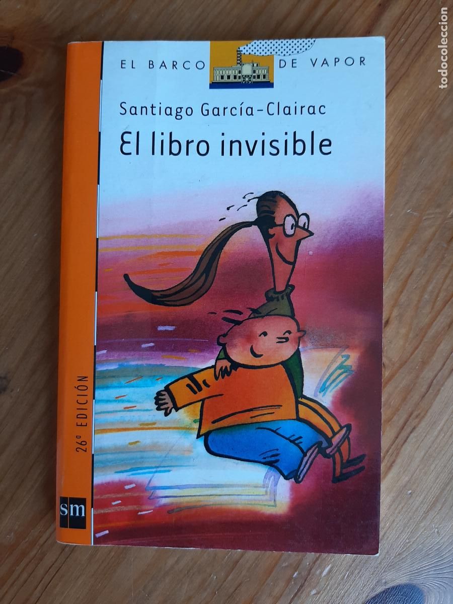 Libros de segunda mano: EL LIBRO INVISIBLE - SANTIAGO GARC&Iacute;A-CLAIRAC - Foto 1