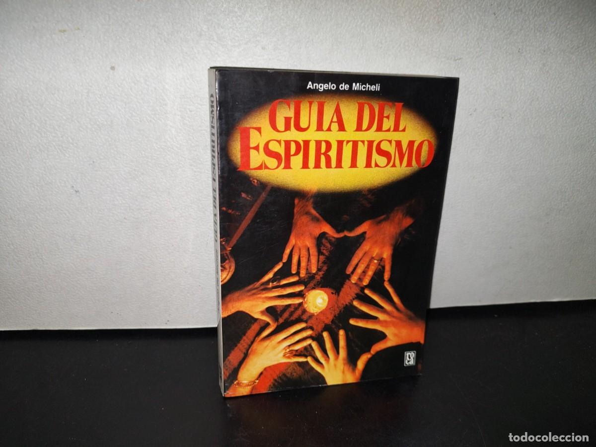 Libros de segunda mano: 102- GU&Iacute;A DEL ESPIRITISMO - ANGELO DE MICHELI - Foto 1