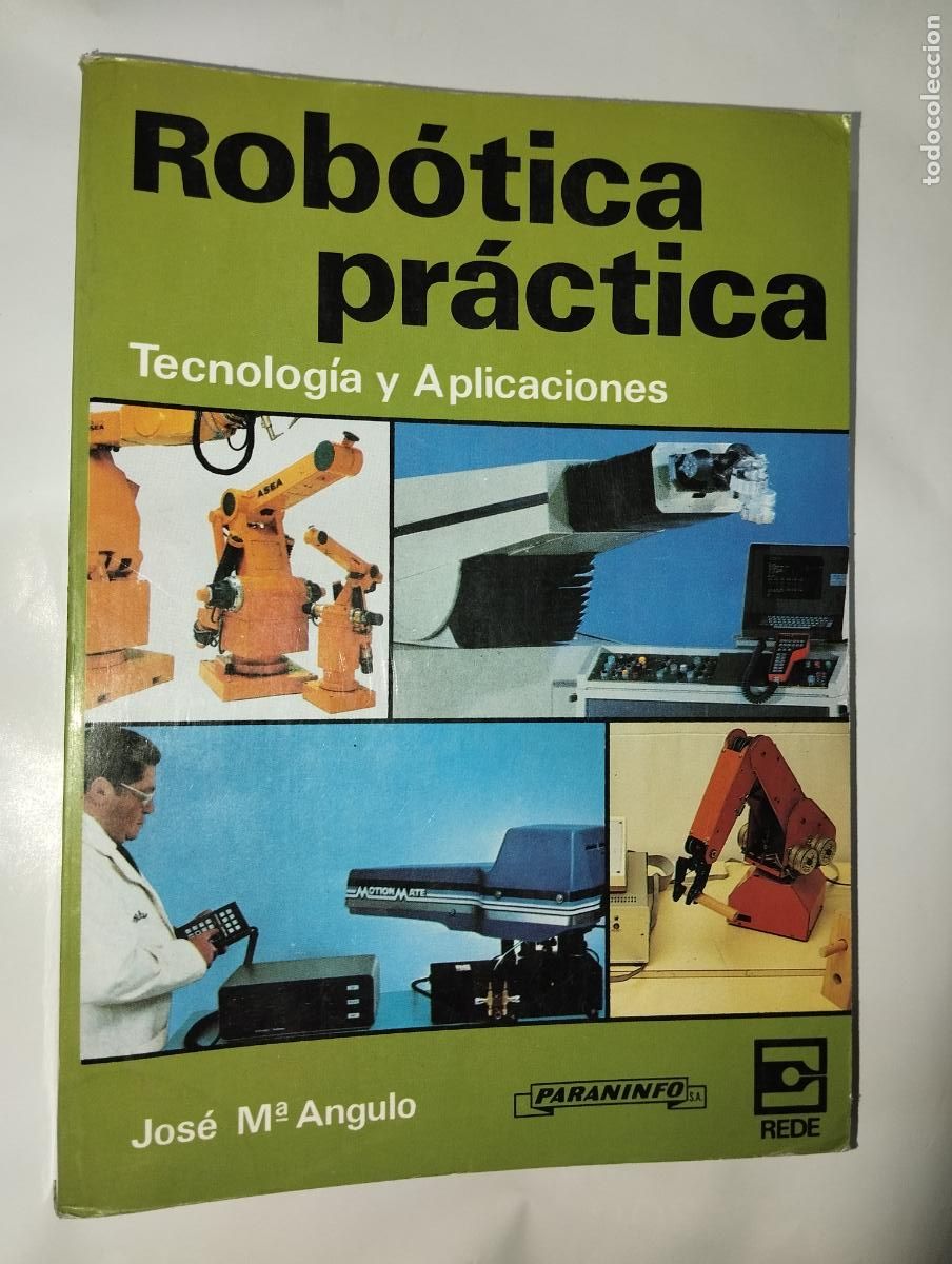 Libros de segunda mano: ROBOTICA PR&Aacute;CTICA J.M&ordf; ANGULO ED. REDE - Foto 1