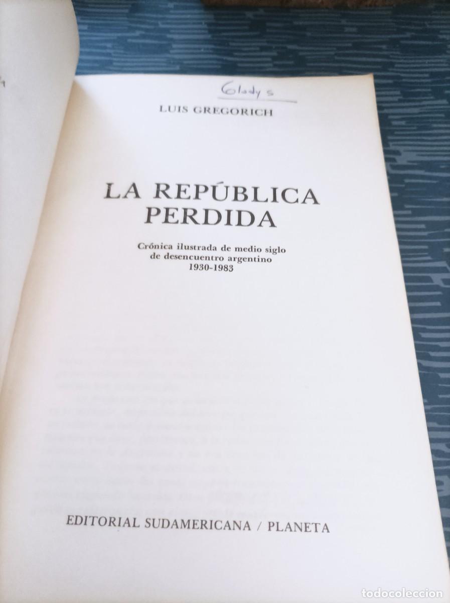 Libros de segunda mano: LA REP&Uacute;BLICA PERDIDA,LUIS GRGORICH,1983,186 P&Aacute;G. - Foto 2
