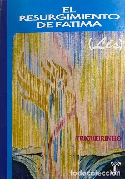 Libros de segunda mano: EL RESURGIMIENTO DE F&Aacute;TIMA - TRIGUEIRINHO - Foto 1