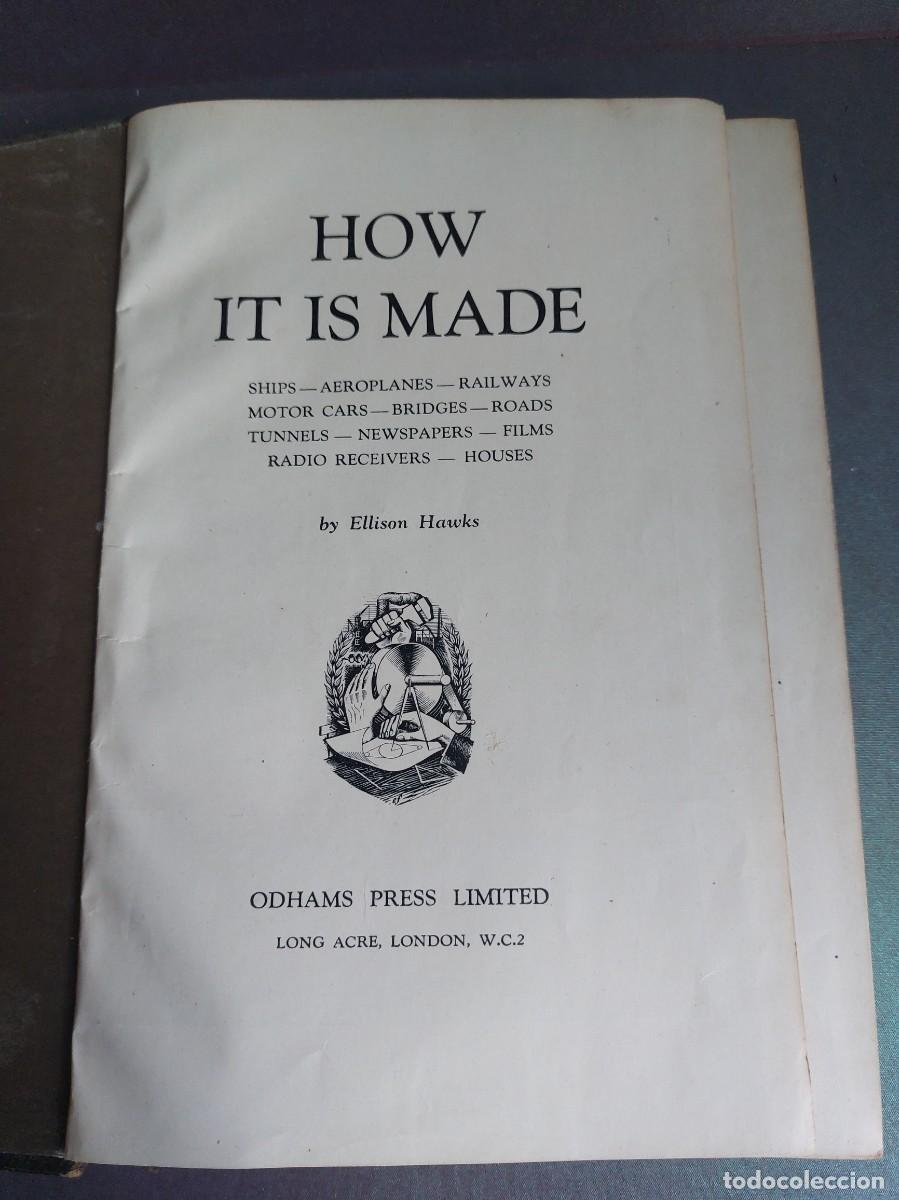 Libros de segunda mano: Como est&aacute; hecho - &rdquo;How it is made&rdquo; - Ellison Hawks - 1946s - Foto 1