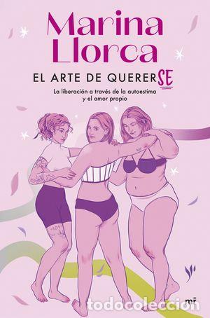 Libros de segunda mano: EL ARTE DE QUERERSE - LLORCA, MARINA - Foto 1