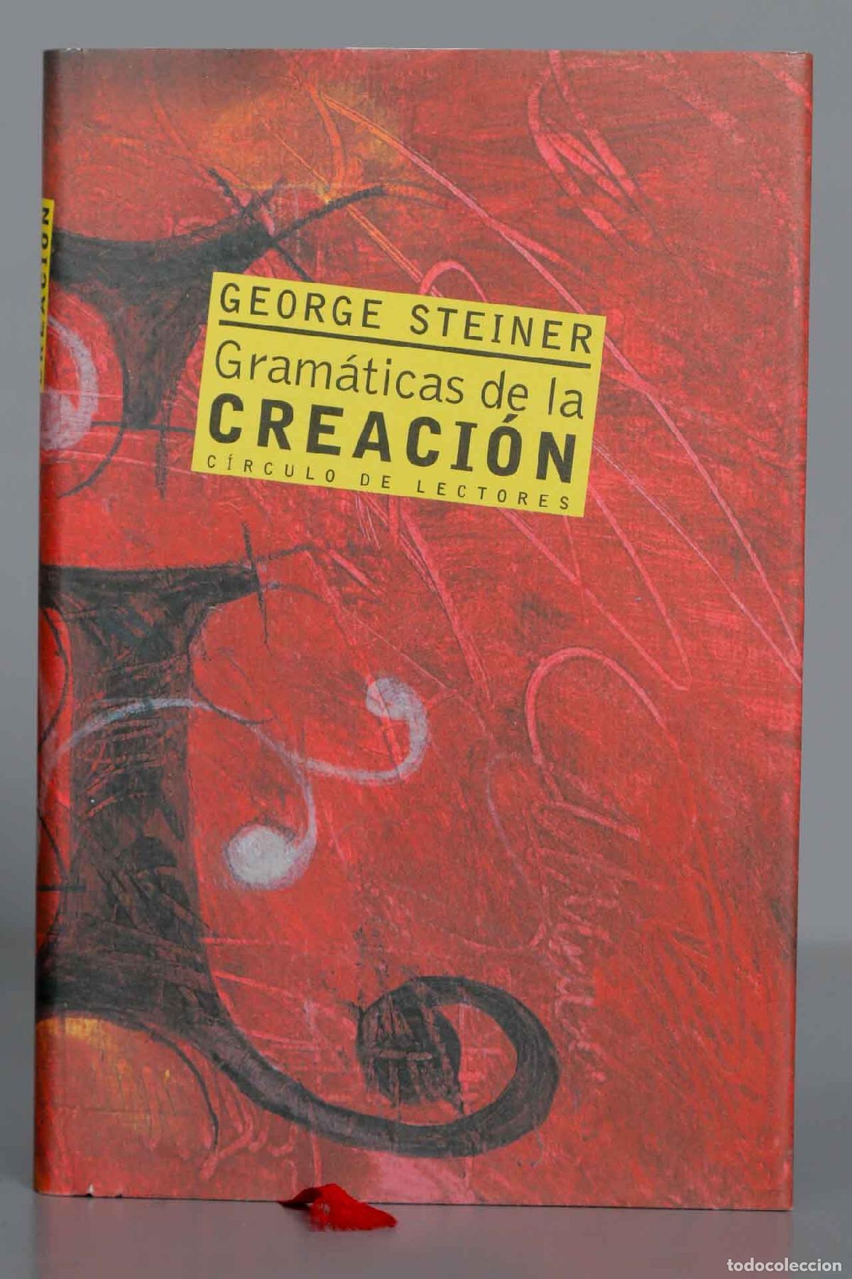 Libros de segunda mano: Gram&aacute;ticas de la creaci&oacute;n. George Steiner - Foto 1