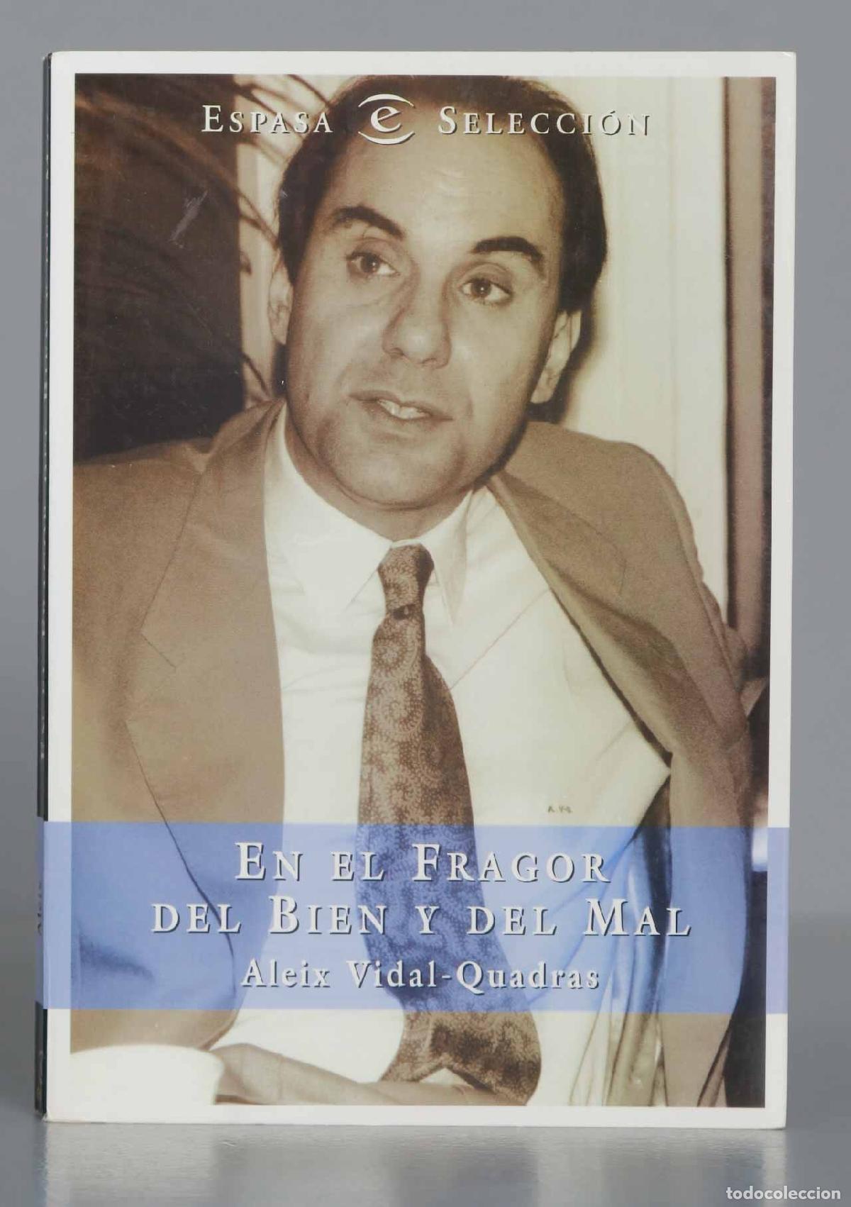 Libros de segunda mano: En el fragor del bien y del mal. Aleix Vidal-Quadras - Foto 1
