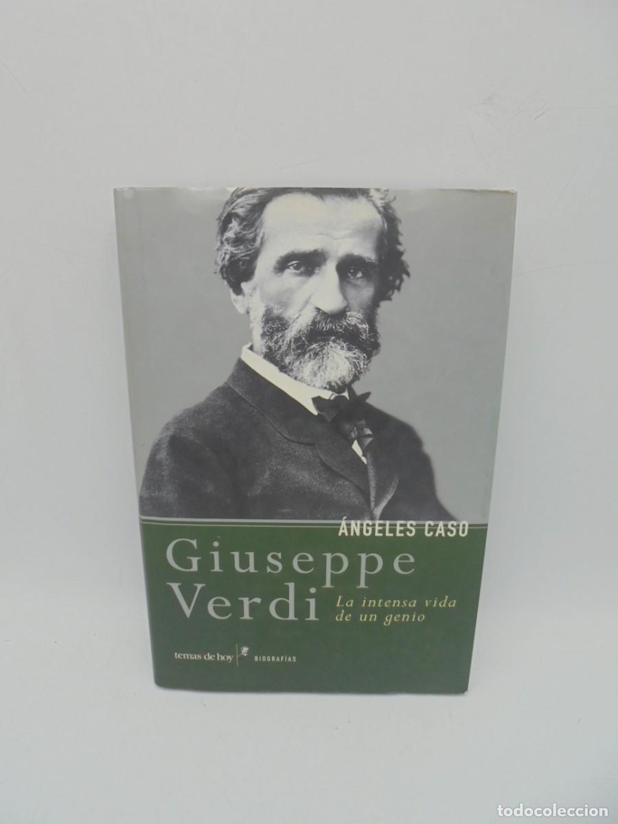 Libros de segunda mano: GIUSEPPE VERDI. ANGELES CASO. 2001. PAGS : 347. - Foto 1