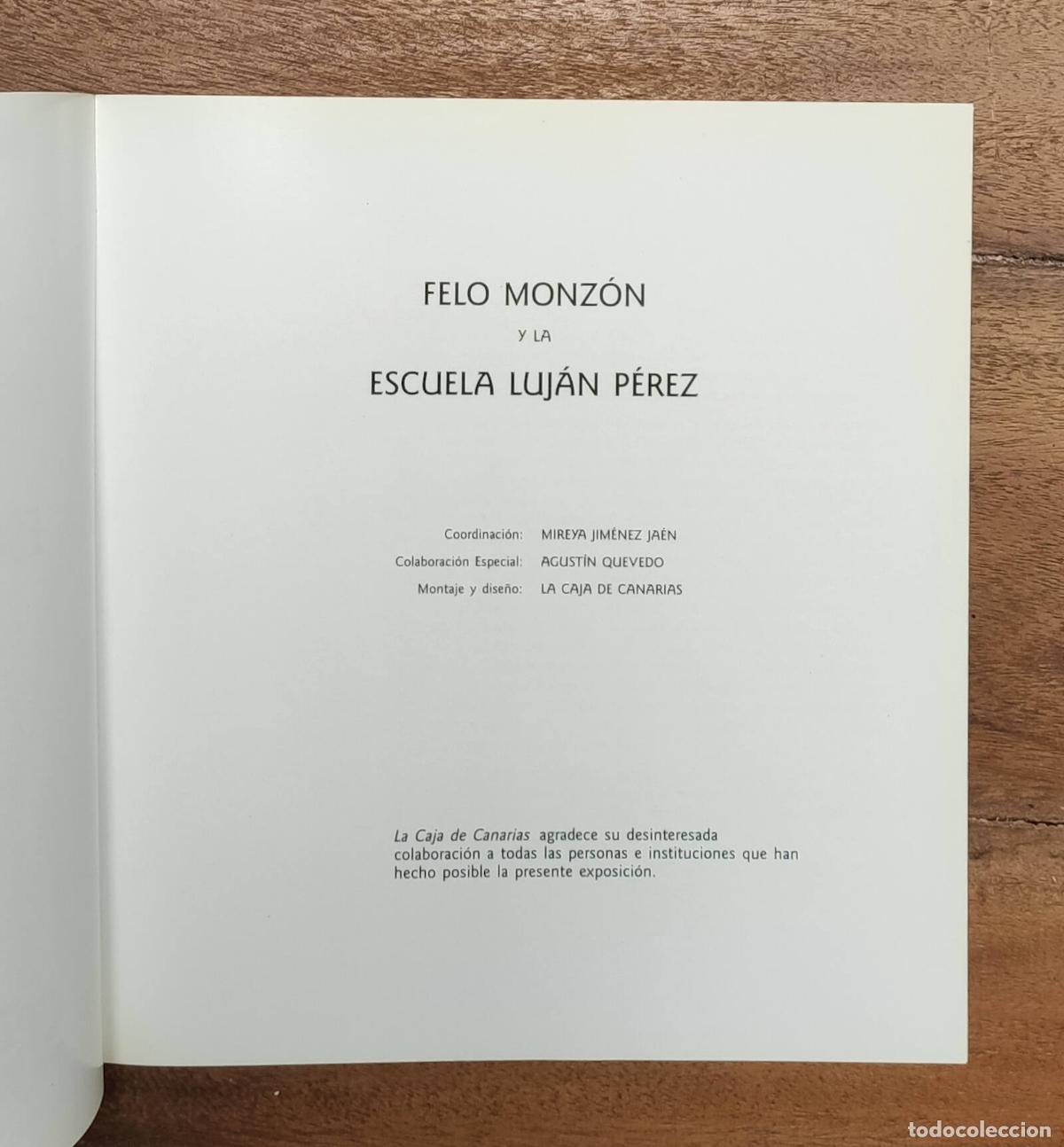Libros de segunda mano: FELO MONZ&Oacute;N Y LA ESCUELA DE LUJ&Aacute;N P&Eacute;REZ. VV.AA. CICCA. 1990. - Foto 2