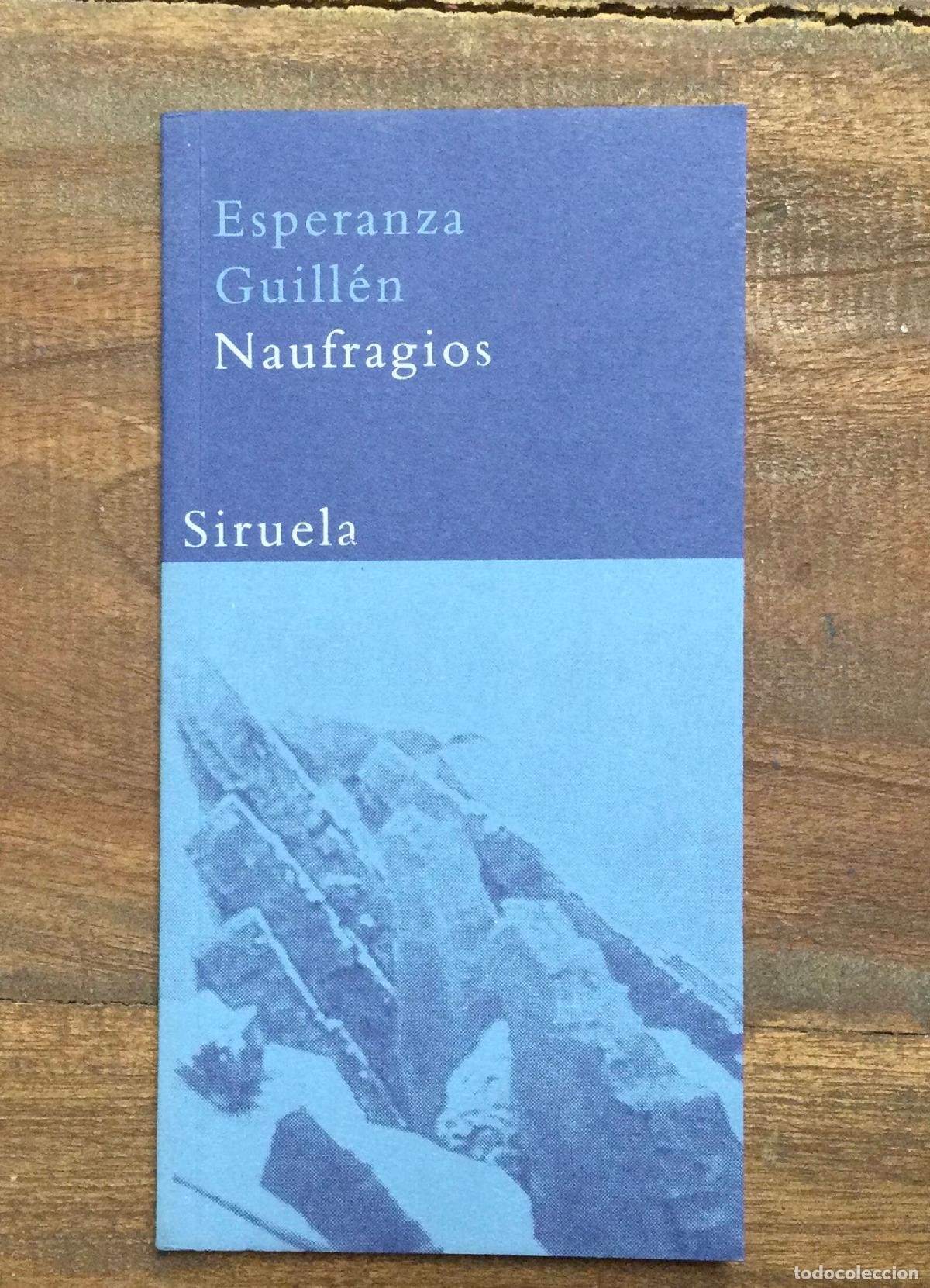 Libros de segunda mano: NAUFRAGIOS. GUIL&Eacute;N, Esperanza. Siruela. 2004. - Foto 1