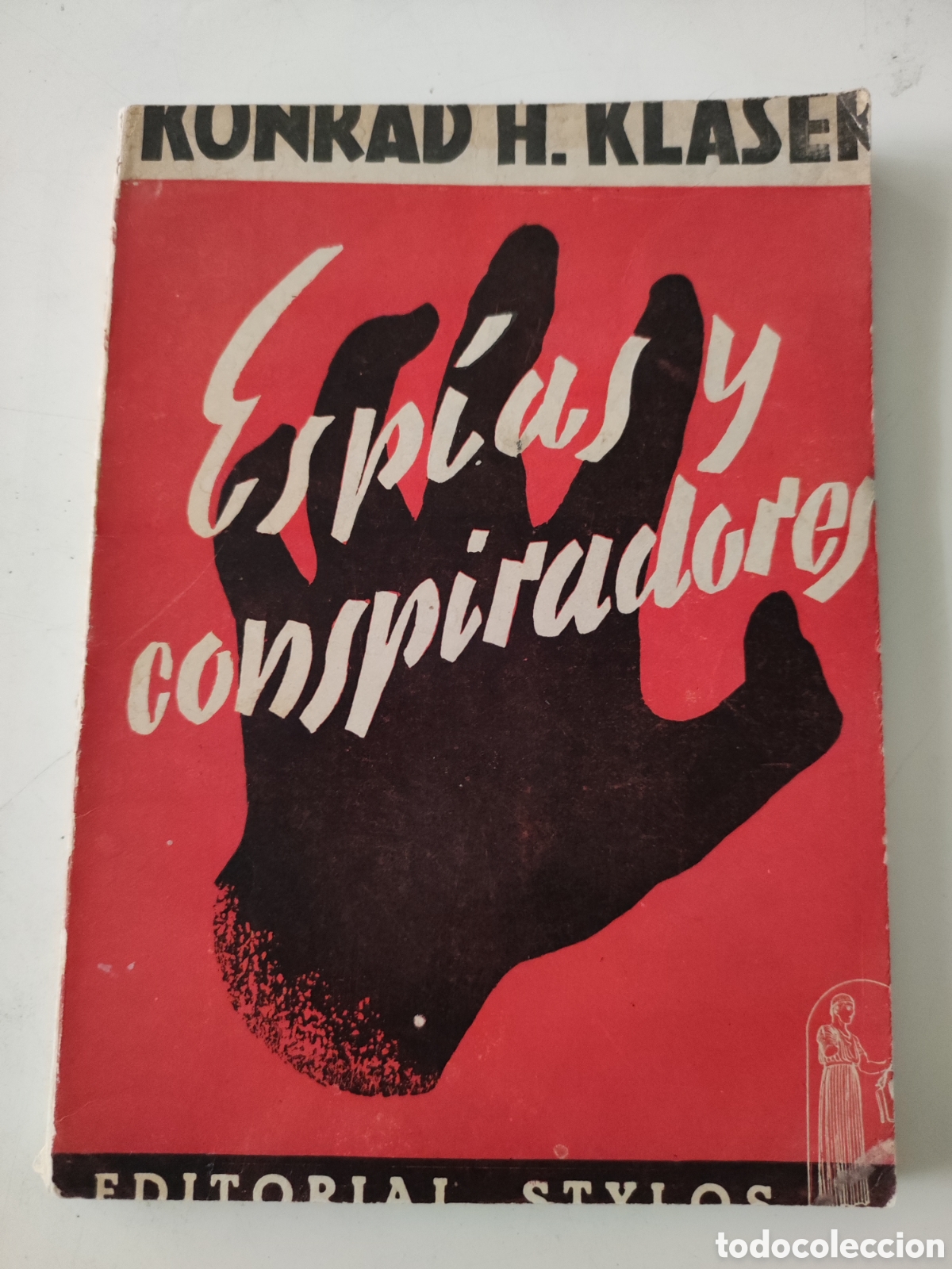 Gebrauchte B&uuml;cher: ESPIAS Y CONSPIRADORES.- Konrad H Klaser
