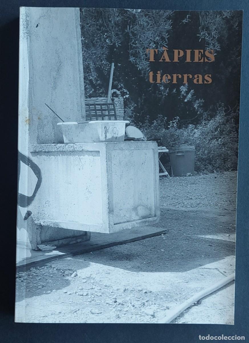 Libros de segunda mano: Tapies Tierras Cat&aacute;logo museo Reina Sof&iacute;a 2005 - Foto 1