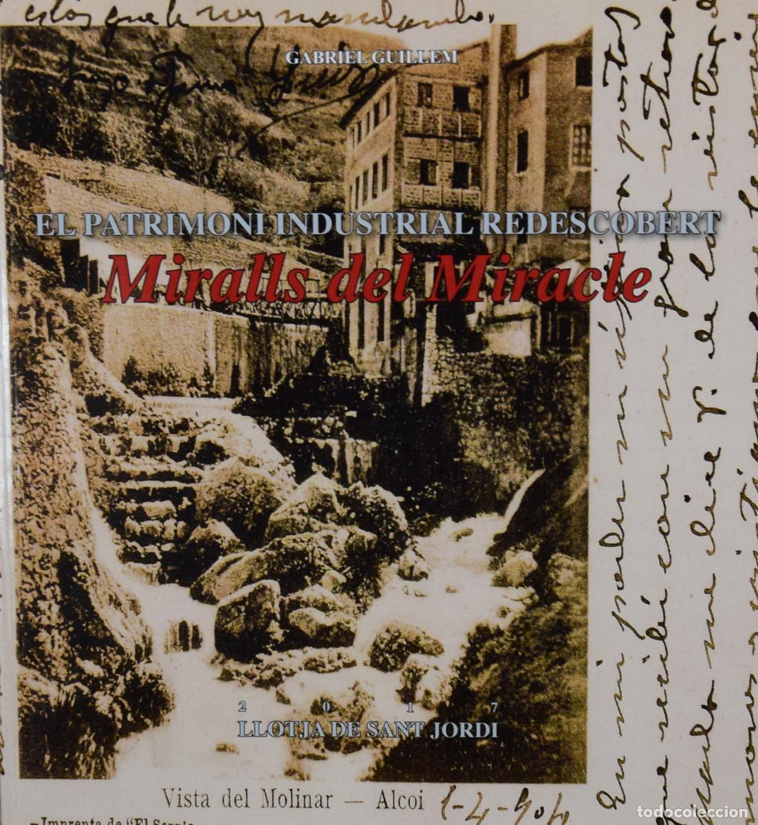 Libri di seconda mano: EL PATRIMONI INDUSTRIAL REDESCOBERT / MIRALLS DEL MIRACLE - Gabriel GUILLEM