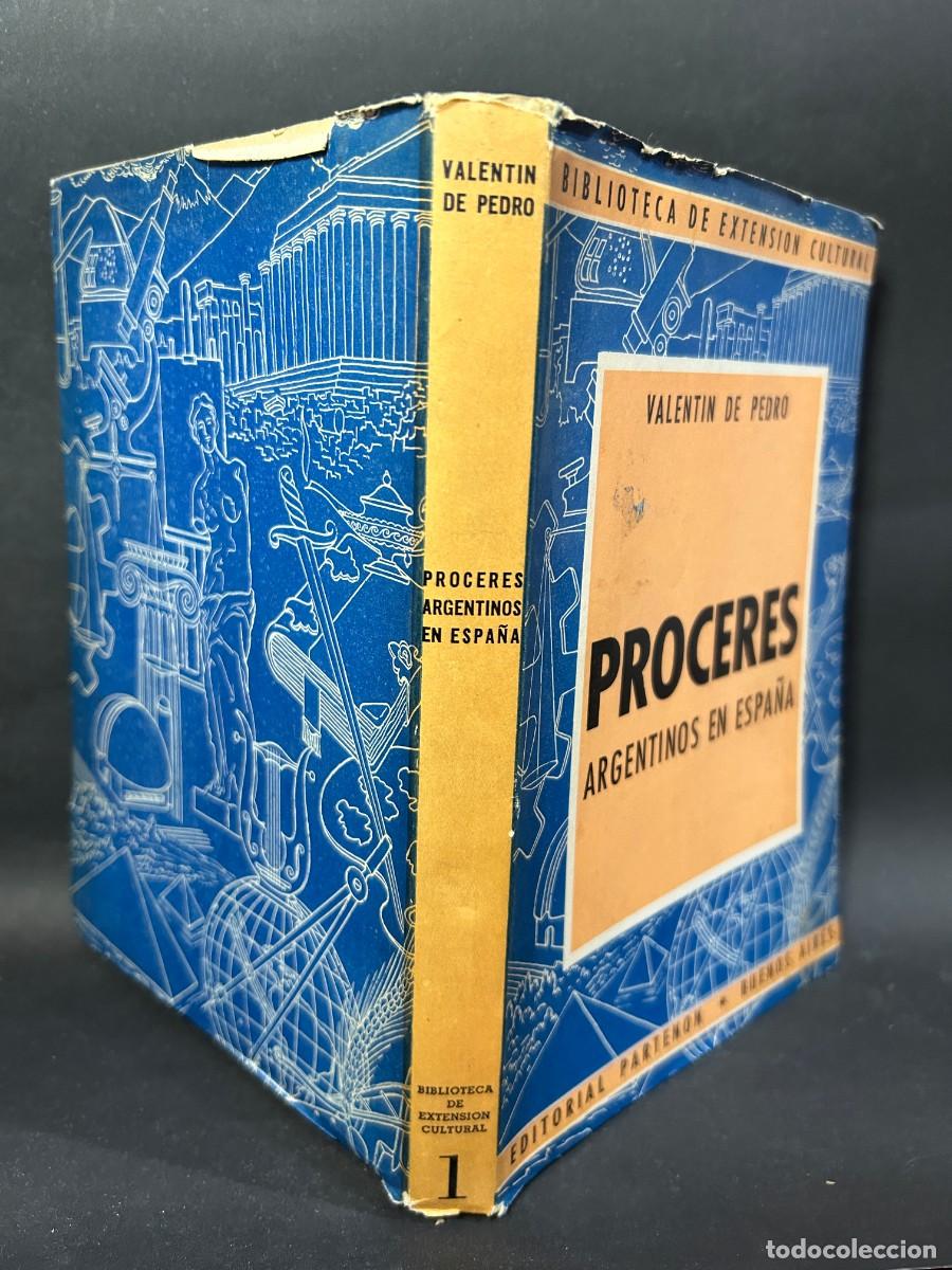 Libros de segunda mano: VALENTIN DE PEDRO - PR&Oacute;CERES ARGENTINOS EN ESPA&Ntilde;A - 1945 - Foto 2