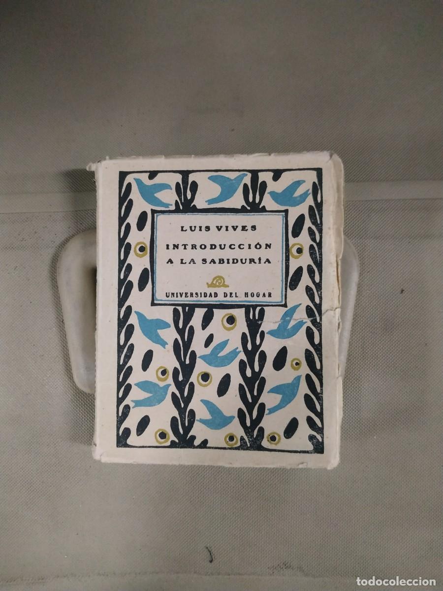 Libros de segunda mano: 1930. Introducci&oacute;n a la sabidur&iacute;a - Luis Vives. Universidad del Hogar - Foto 1