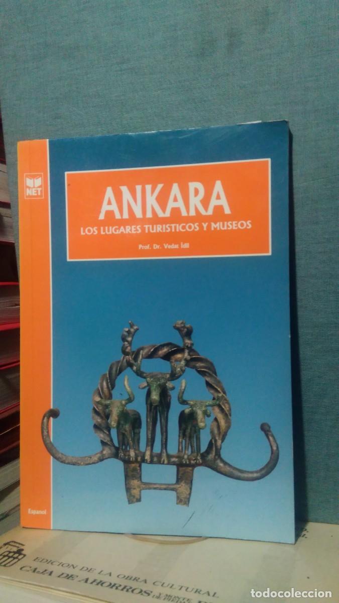 Libros de segunda mano: ANKARA, LOS LUGARES TUR&Iacute;STICOS Y MUSEOS, PROF. DR. VEDAT IDIL, NET - Foto 1