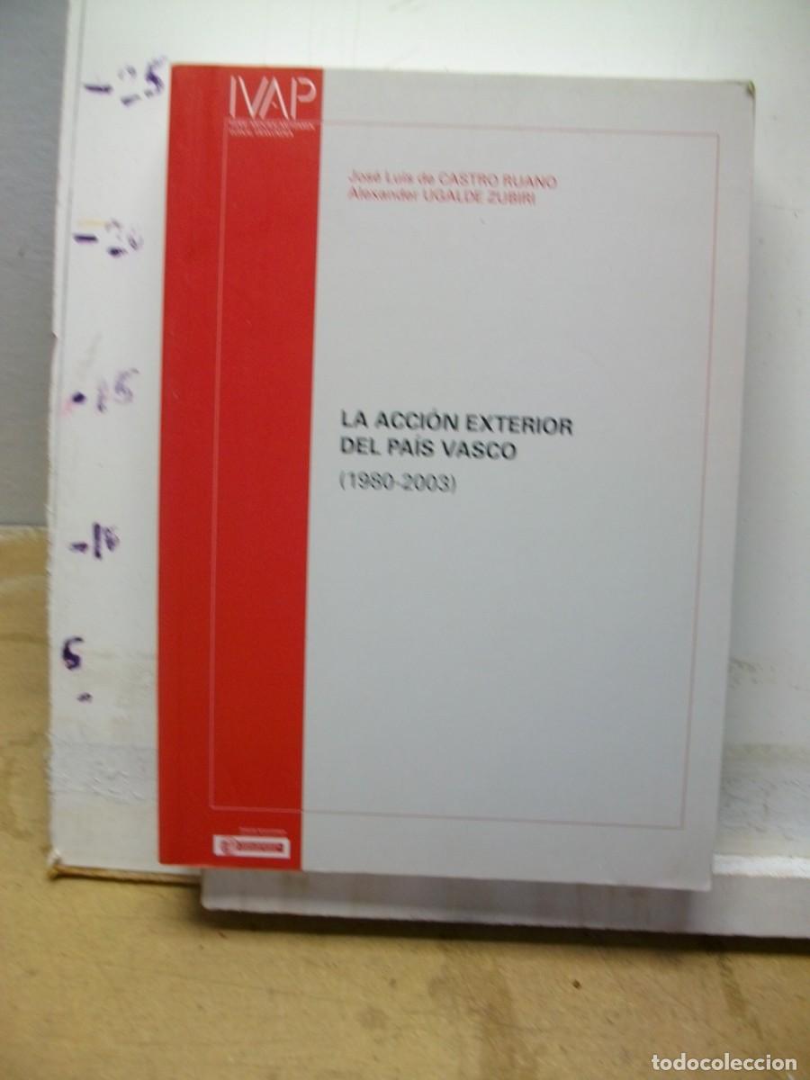 Gebrauchte B&uuml;cher: La acci&oacute;n exterior del pais Vasco (1980-2003) 2004 ALEXANDER UGALDE ZUBIRI