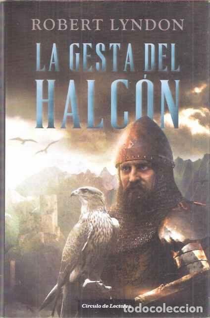 Libros de segunda mano: La gesta del Halc&oacute;n - Robert Lyndon - Foto 1