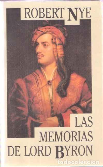 Libros de segunda mano: Las memorias de Lord Byron - Robert Nye - Foto 1