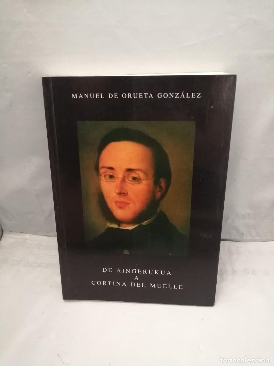 Libros de segunda mano: De Aingerukua a Cortina del Muelle (Primera edici&oacute;n) - Foto 1