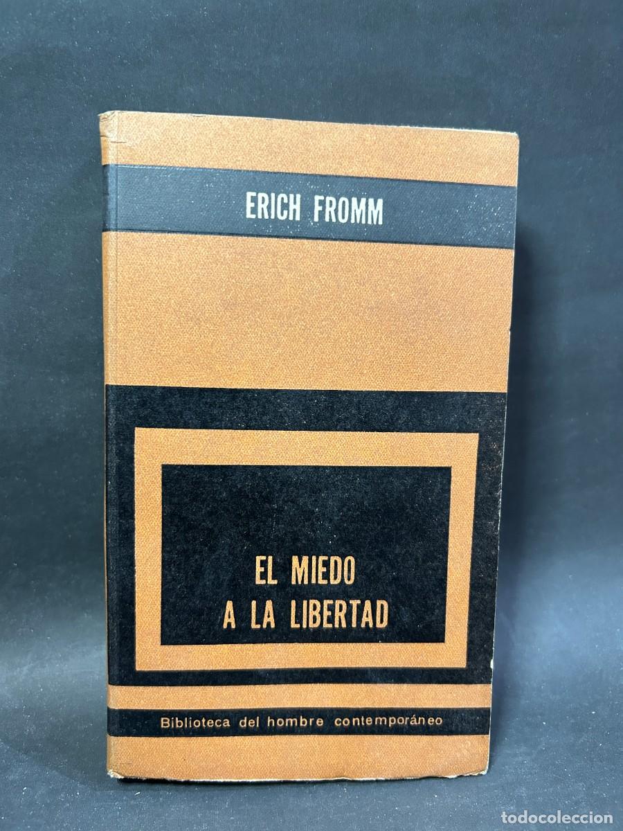 Libros de segunda mano: ERICH FROMM - EL MIEDO A LA LIBERTAD - 1957 - Foto 1