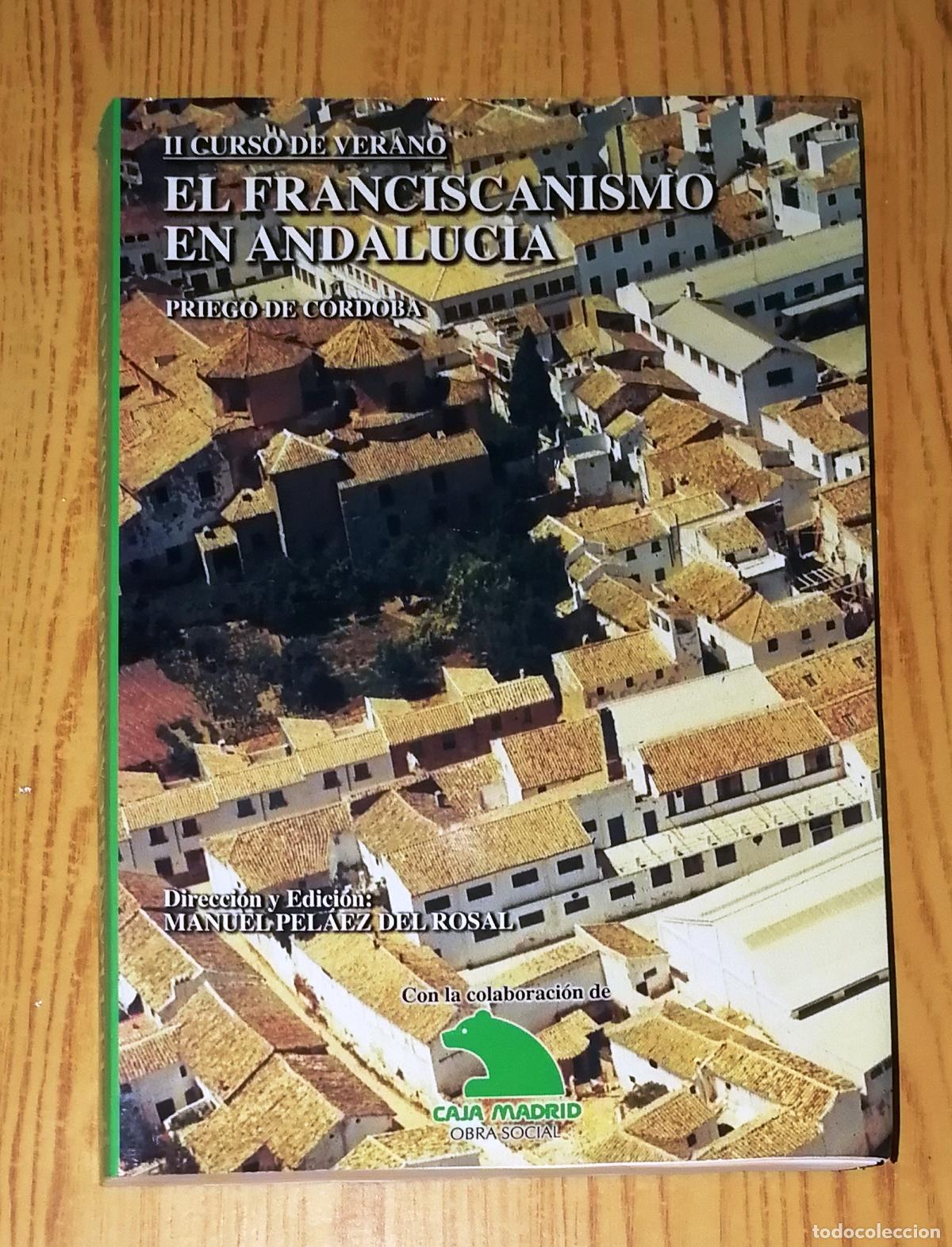 Gebrauchte B&uuml;cher: EL FRANCISCANISMO EN ANDALUC&Iacute;A : Conferencias del II Curso de verano San Francisco en la historia y