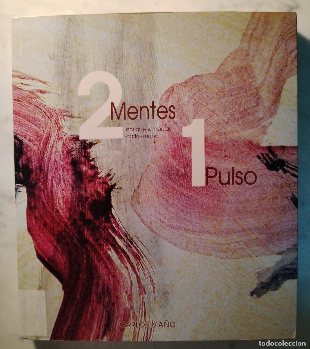 Libri di seconda mano: 2 mentes, 1 pulso (Enrique X. Mac&iacute;as/Carlos Ma&ntilde;o)