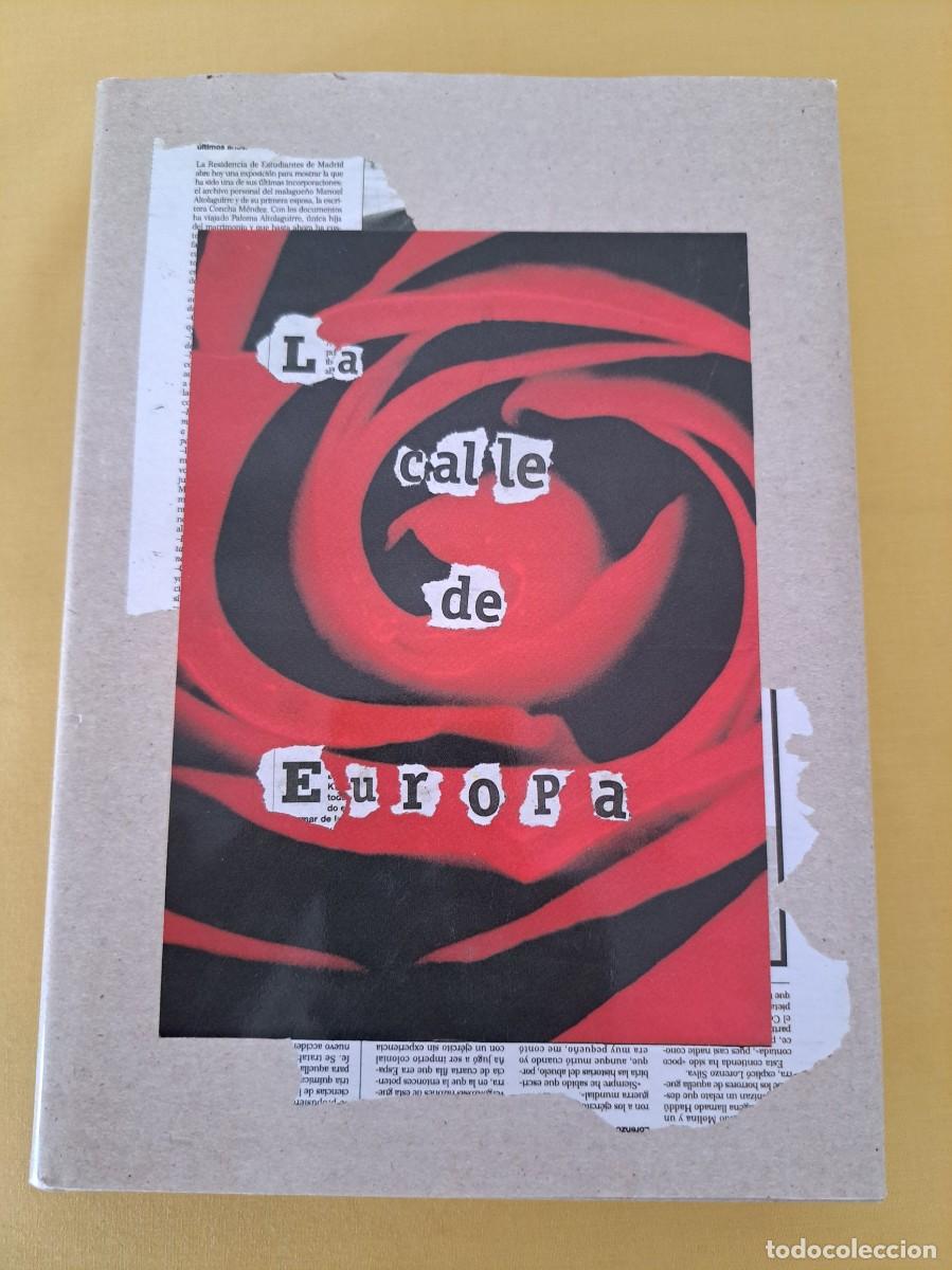 Libros de segunda mano: RAFAEL FUENTES - LA CALLE DE EUROPA - 2001 - Foto 2