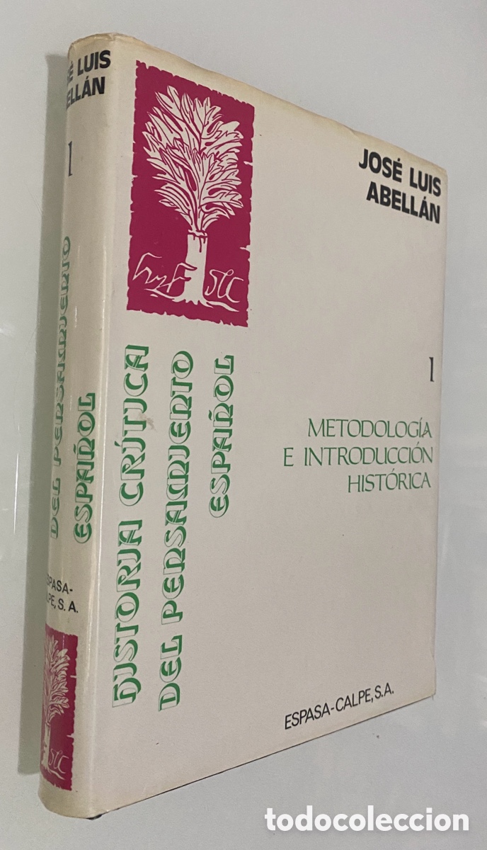Gebrauchte B&uuml;cher: Historia Cr&iacute;tica del pensamiento espa&ntilde;ol: Metodolog&iacute;a e Introducci&oacute;n Hist&oacute;rica (Tomo I) - ABELL&Aacute;N, J