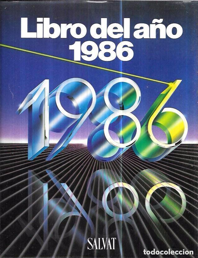 Libros de segunda mano: LIBRO DEL A&Ntilde;O 1986. SALVAT EDITORES,S.A. 1986. - Foto 1
