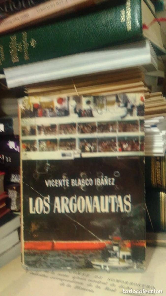 Libros de segunda mano: LOS ARGONAUTAS, VICENTE BLASCO IB&Aacute;&Ntilde;EZ, ED. PLANETA - Foto 1