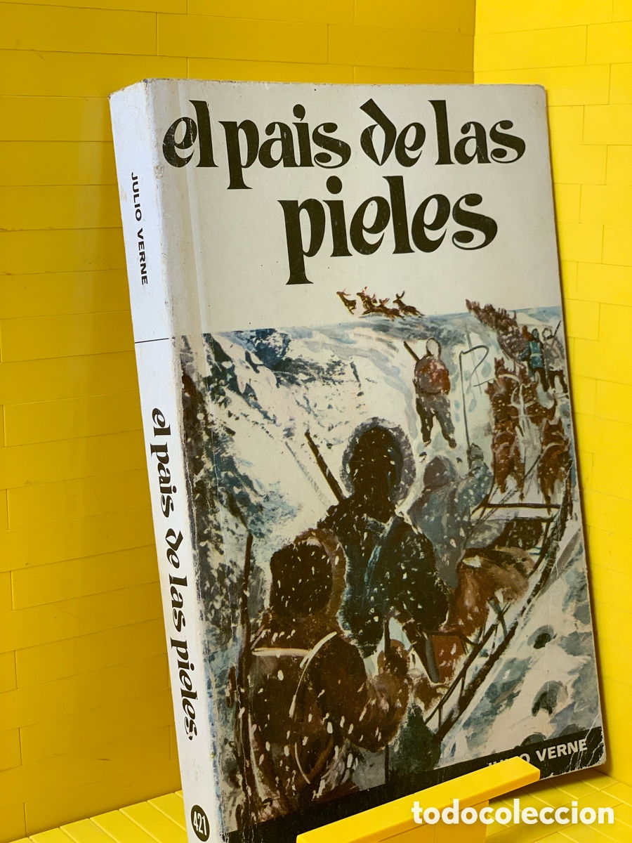 Libros de segunda mano: EL PAIS DE LAS PIELES ● .JULIO VERNE - Foto 1