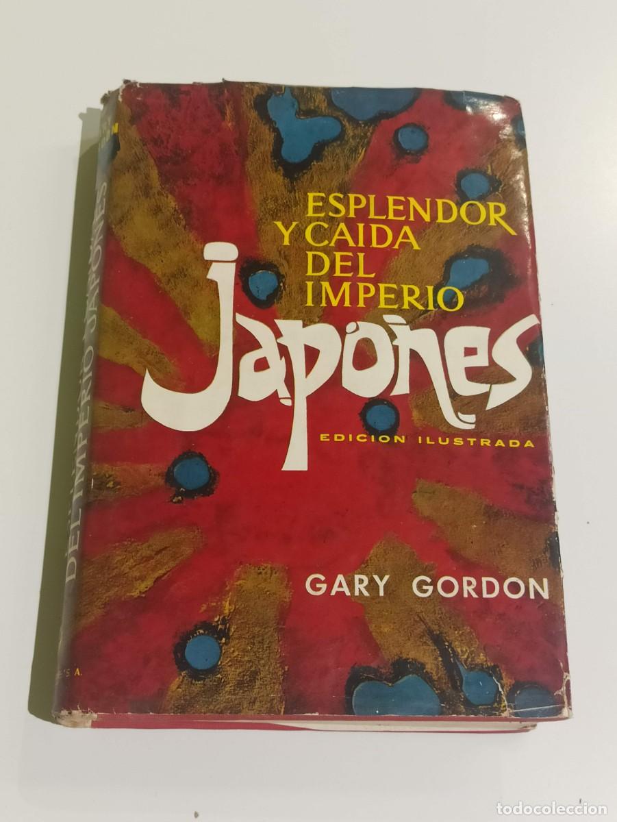 Libros de segunda mano: Esplendor y ca&iacute;da del Imperio japon&eacute;s - Foto 1
