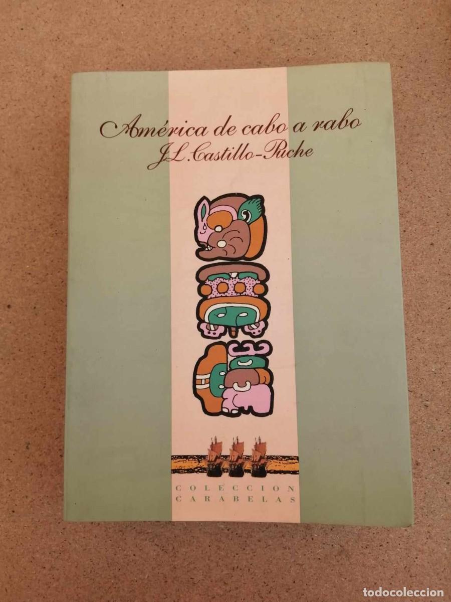 Libros de segunda mano: AMERICA DE CABO A RABO (JOSE LUIS CASTILLO PUCHE) - Foto 1