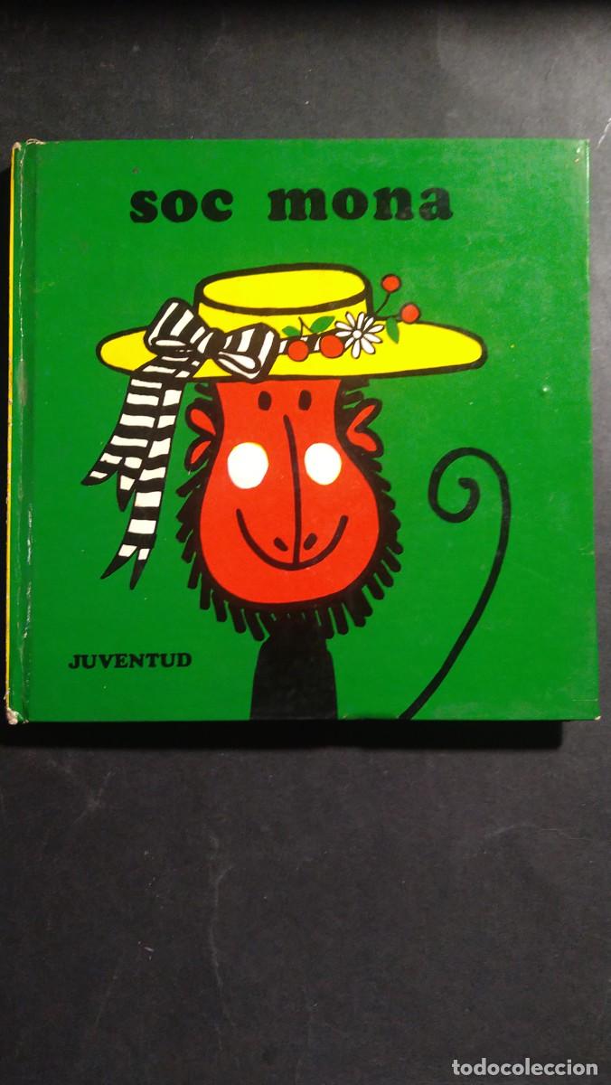 Libros de segunda mano: SOC MONA- RITA CULLA - EDITORIAL JUVENTUD 1973 - Foto 1