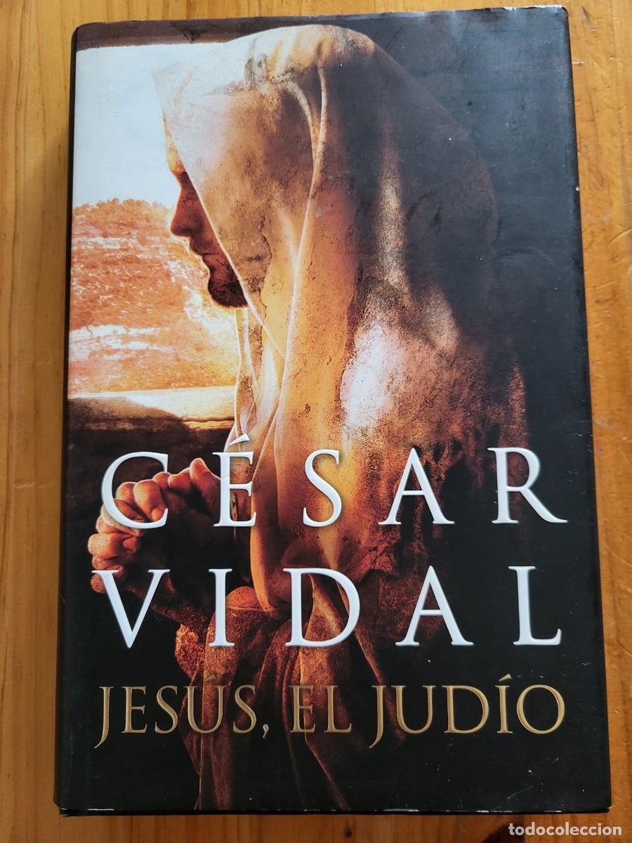 Libros de segunda mano: JESUS EL JUD&Iacute;O. C&Eacute;SAR VIDAL - Foto 1