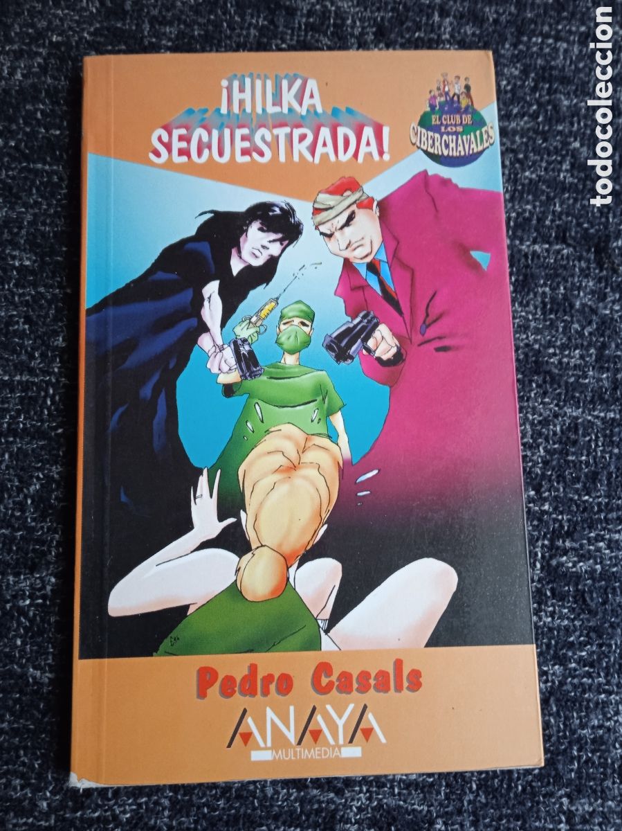 Libros de segunda mano: HILKA SECUESTRADA / PEDRO CASALS -ED. ANAYA - Foto 1