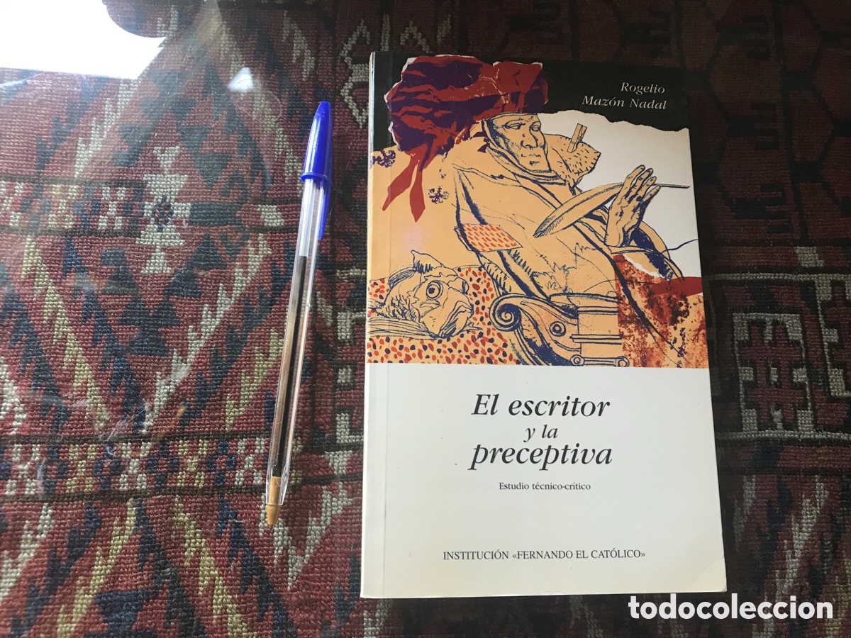 Libri di seconda mano: El escritor y la preceptiva. Estudio t&eacute;cnico-cr&iacute;tico. Rogelio Maz&oacute;n Nadal
