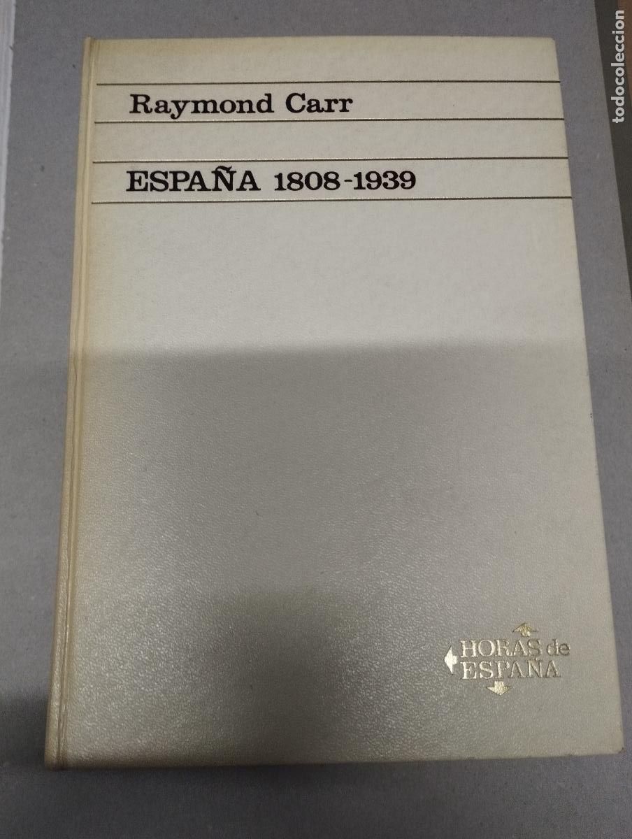 Libros de segunda mano: RAYMOND CARR: ESPA&Ntilde;A 1808 - 1939 - Foto 1