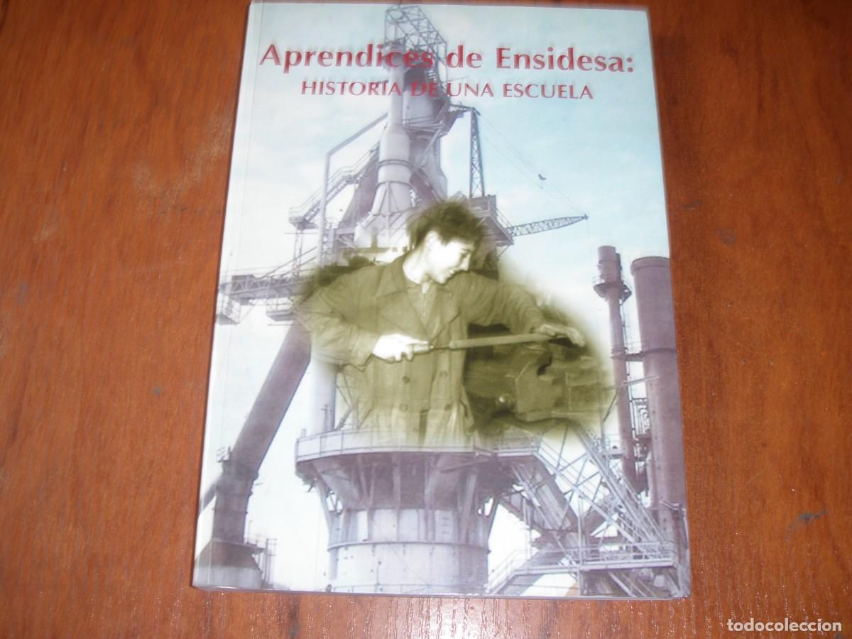 Libros de segunda mano: APRENDICES DE ENSIDESA HISTORIA DE UNA ESCUELA - Foto 1
