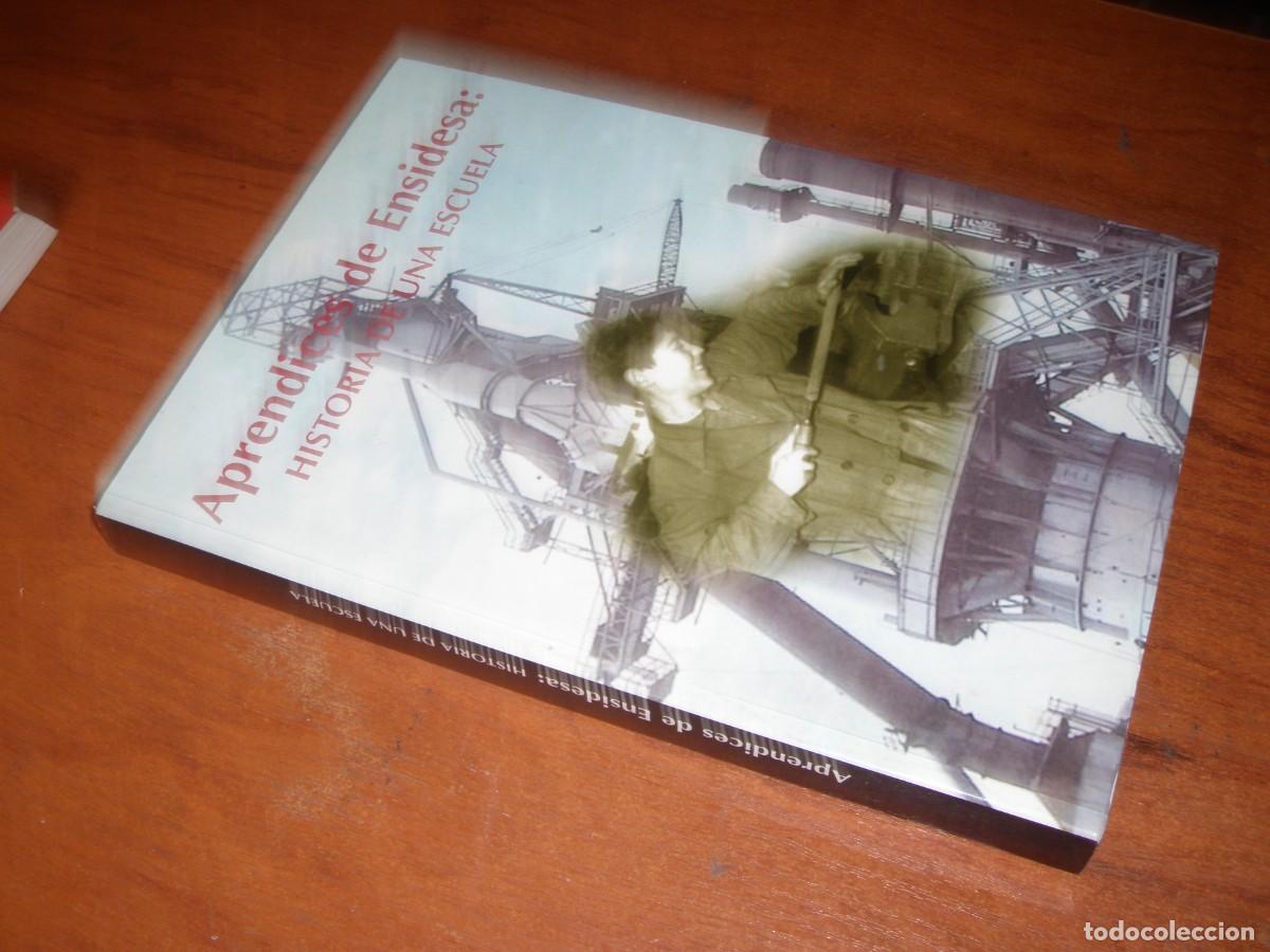 Libros de segunda mano: APRENDICES DE ENSIDESA HISTORIA DE UNA ESCUELA - Foto 2