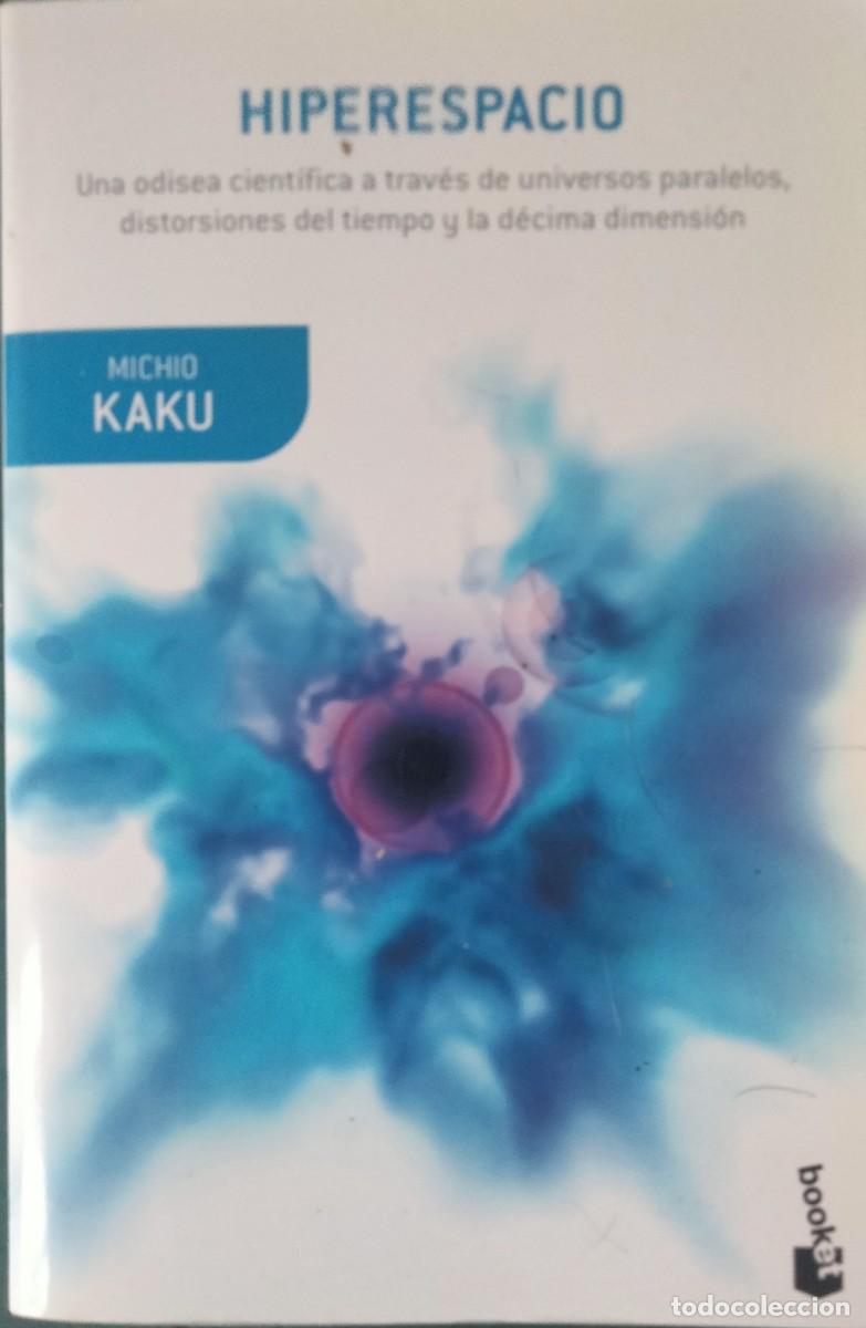 Libros de segunda mano: Michio Kaku-Hiperespacio.Ciencia,15.Booklet.2012. - Foto 1