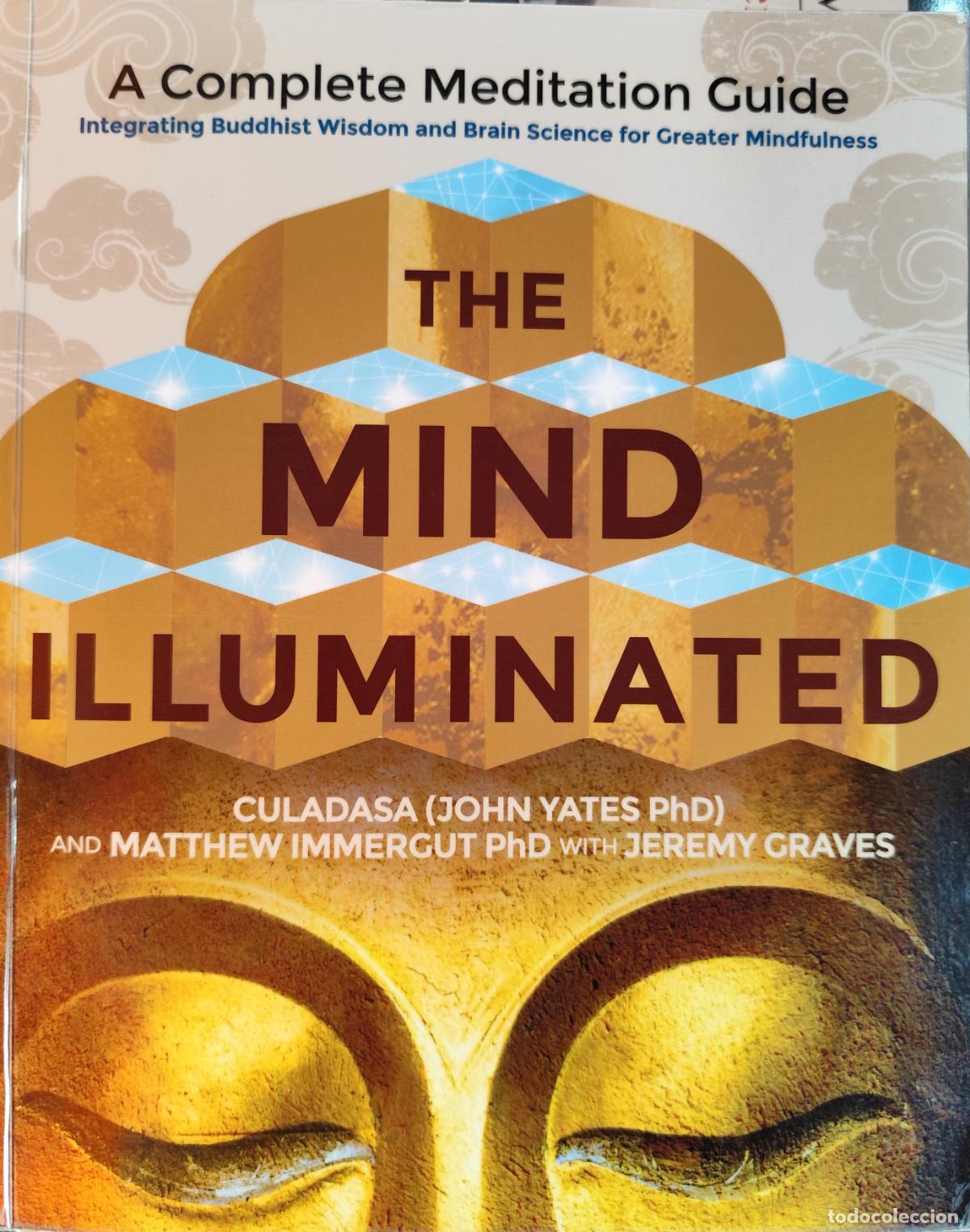 Libros de segunda mano: THE MIND ILLUMINATED. CULADASA. A COMPLETE MEDITATION GUIDE. TEXTO EN INGL&Eacute;S. - Foto 1