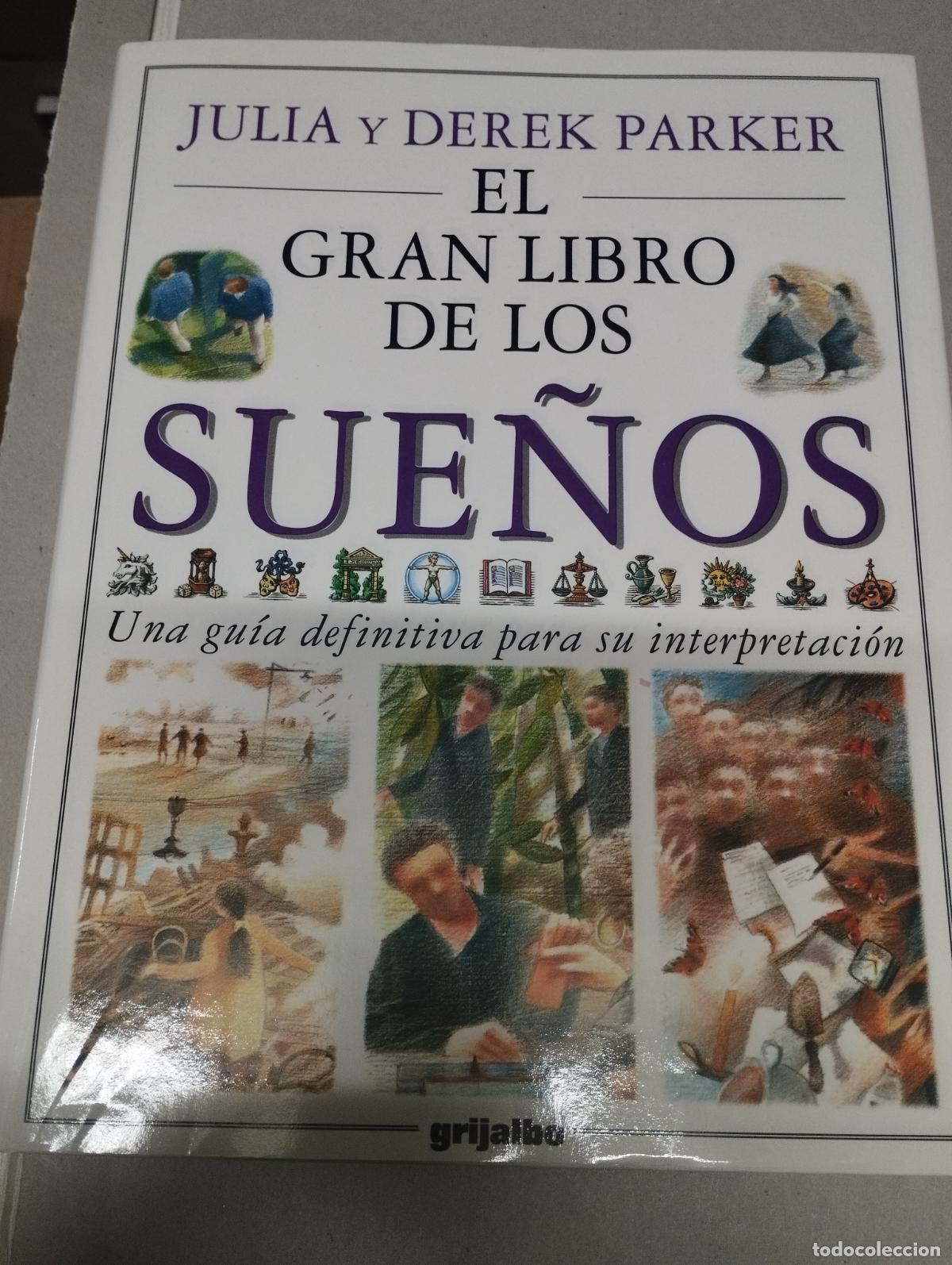 Libros de segunda mano: EL GRAN LIBRO DE LOS SUE&Ntilde;OS - JULIA Y DEREK PARKER - GRIJALBO - Foto 1