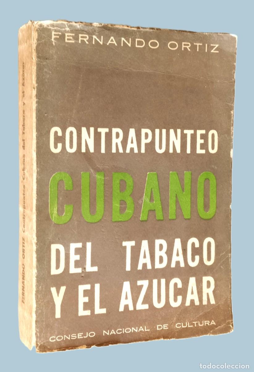 Libros de segunda mano: CONTRAPUNTEO CUBANO DEL TABACO Y EL AZUCAR - Foto 1