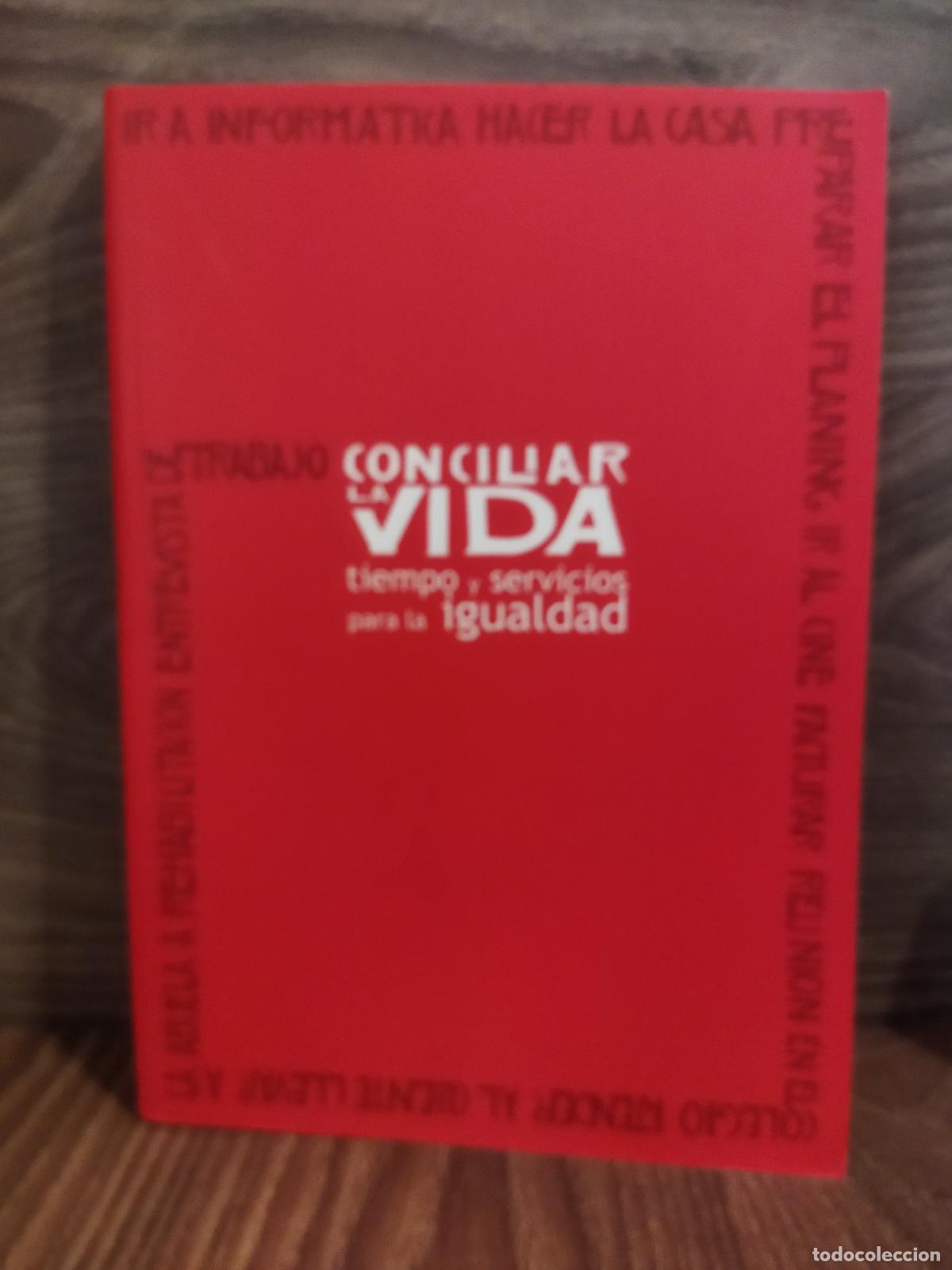 Libri di seconda mano: Conciliar la vida tiempo y servicios para la igualdad