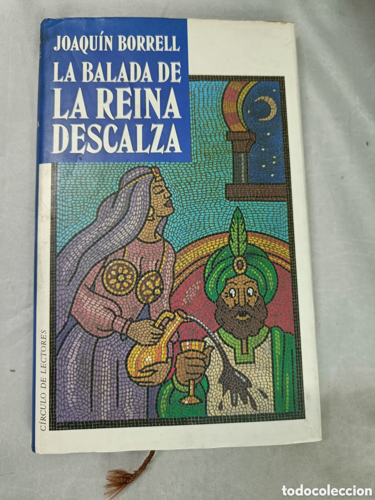 Libros de segunda mano: LA BALADA DE LA REINA DESCALZA. JOAQU&Iacute;N BORRELL. C&Iacute;RCULO DE LECTORES. - Foto 1